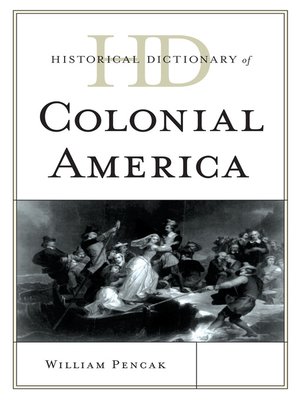 cover image of Historical Dictionary of Colonial America